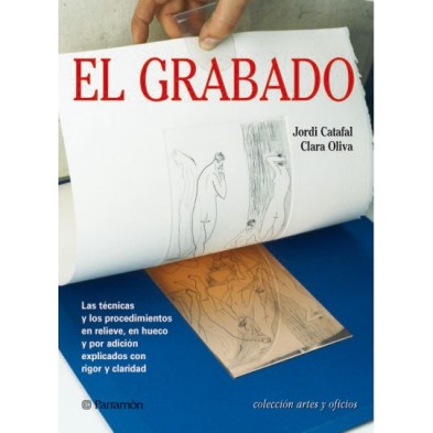 Materiales Bellas Artes-Libro: El Grabado, Tecnicas y Procedimientos. Parramon