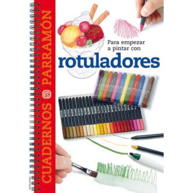 Materiales Bellas Artes-Cuaderno para empezar a pintar con Rotuladores, Parramon