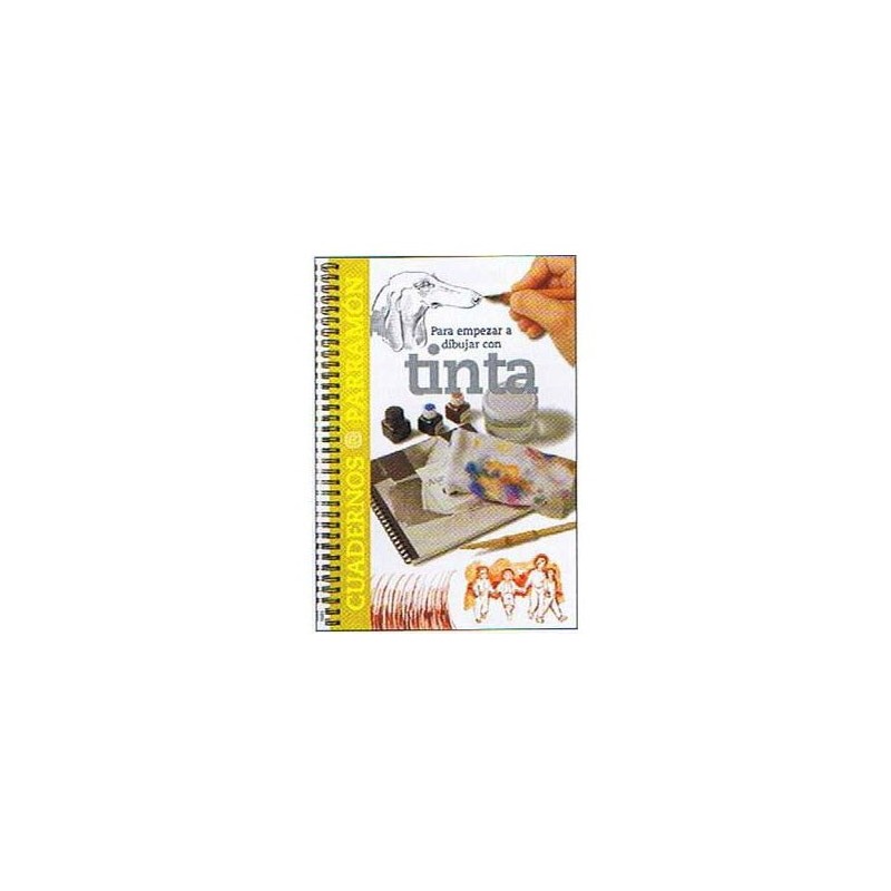 Materiales Bellas Artes-Cuaderno para empezar a dibujar con tinta, Parramon