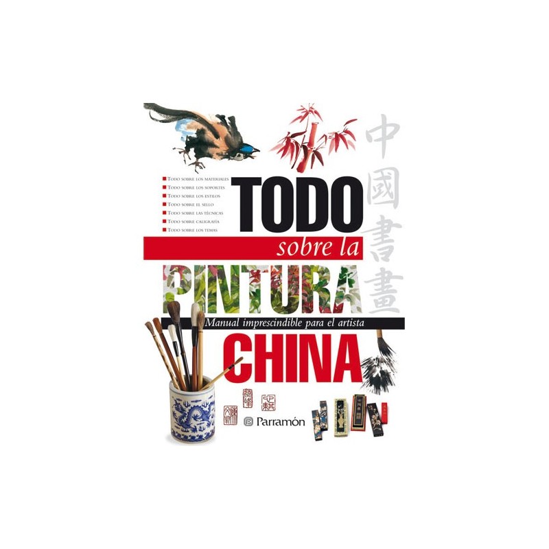 Materiales Bellas Artes-Libro Todo sobre la tecnica pintura china, Parramon
